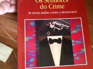 Os Senhores do Crime As novas máfias contra a democracia De Jean Ziegler