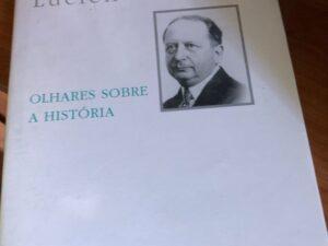 Olhares sobre a História De Lucien Febvre