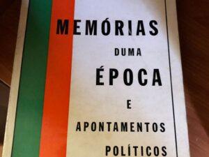 Memórias duma época e Apontamentos Políticos De Sá Cardoso