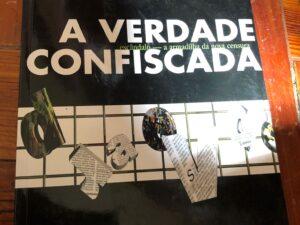 A verdade confiscada De Joaquim Letria
