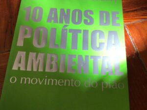 10 Anos de Política Ambiental O Movimento do Pião De João de Quinhones Levy
