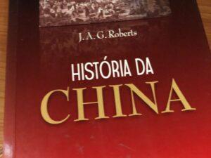 História da China De J. A. G. Roberts