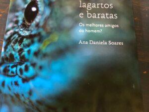 Cobras, Lagartos e Baratas De Ana Daniela Soares