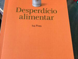 Desperdício Alimentar De Iva Pires