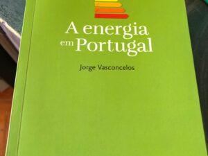 A Energia em Portugal De Jorge Vasconcelos