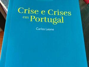 Crise e Crises Em Portugal De Carlos Leone