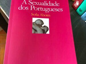 A Sexualidade dos Portugueses De Sofia Aboim