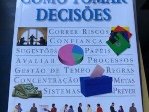 COMO TOMAR DECISÕES -MANUAIS PRÁTICOS DO GESTOR DE ROBERT HELLER