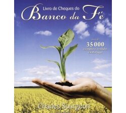 LIVRO DE CHEQUES DO BANCO DA FÉ, harles Spurgeon