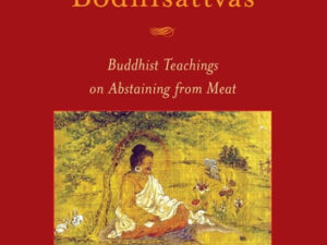 Food of Bodhisattvas Buddhist Teachings on Abstaining from Meat by Shabkar