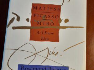 Matisse, Picasso, Miro--as I Knew Them de Rosamond Bernier