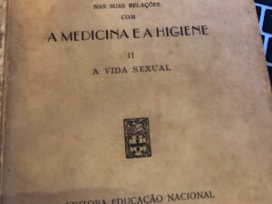 A Moral nas Suas Relações com a Medicina e a Higiene (Volume II – A Vida Sexual) –A Moral nas Suas Relações com a Medicina e a Higiene (Volume II – A Vida Sexual) –