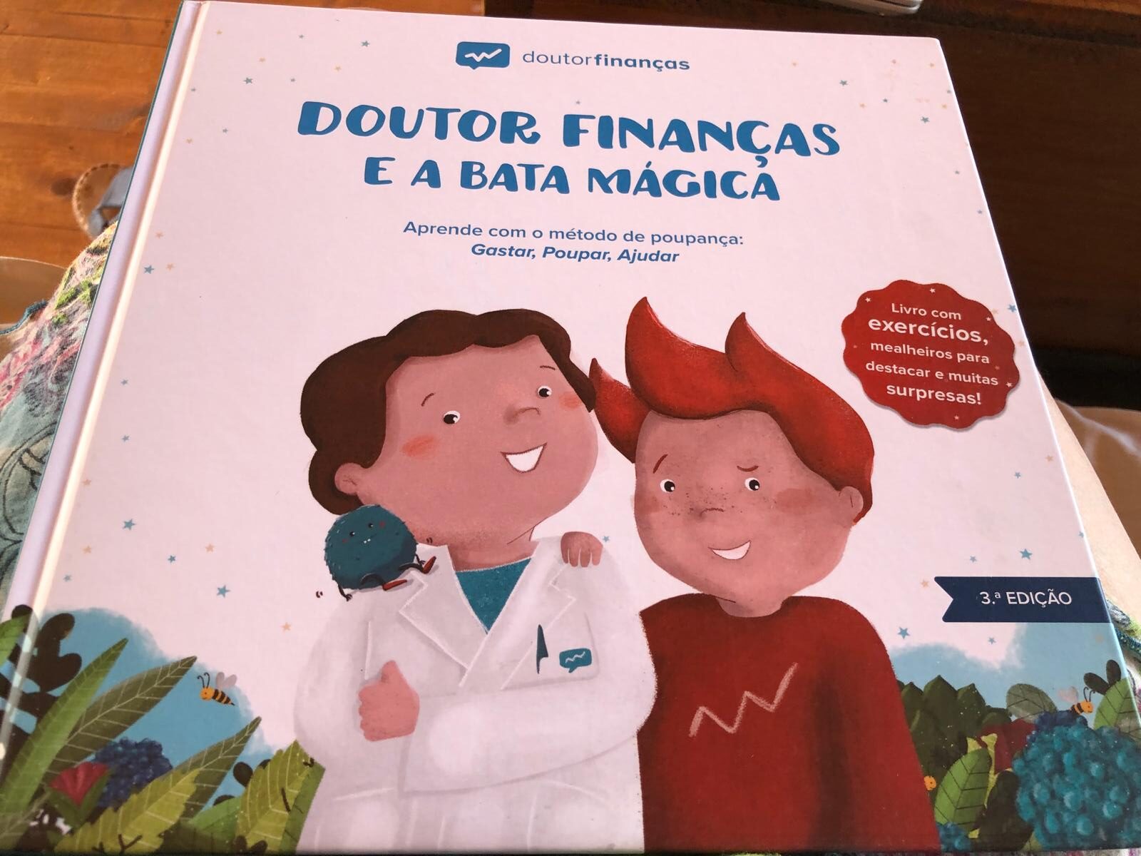Doutor Finanças e a Bata Mágica - Aprende com o método de poupança: gastar, poupar, ajudar