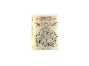 Os Gigolôs da Pátria e a Besta do Apocalipse