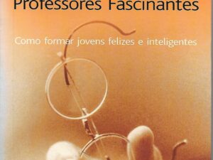 Pais Brilhantes, Professores Fascinantes