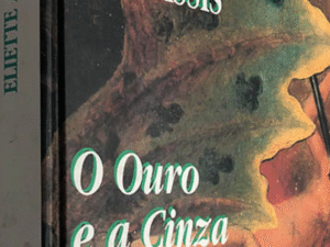 O ouro e a cinza – Eliette Abécassis