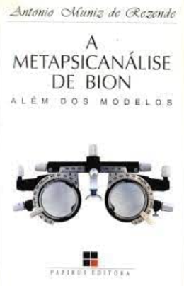 Metapsicanalise De Bion, Rezende Antonio Muniz De (Autor)