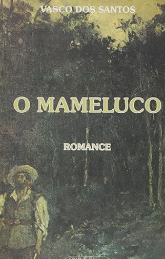 O Mameluco Vasco dos Santos