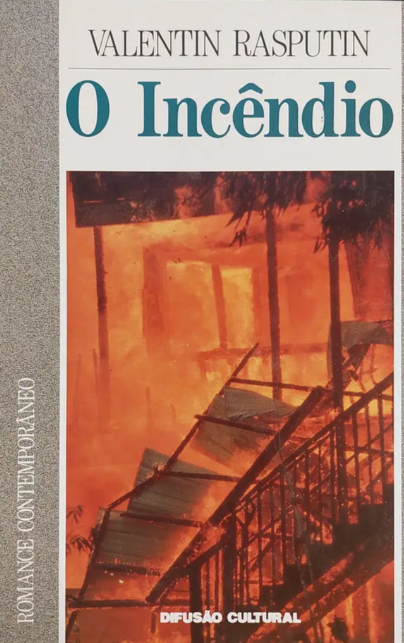 Valentin Rasputin - O incêndio