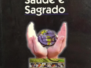 Dinheiro, Saúde e Sagrado - Waldemar Magaldi Filho