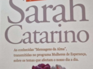 Esperança para a Alma, sarah catarino