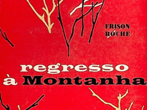 Regresso à montanha, Frison Roche