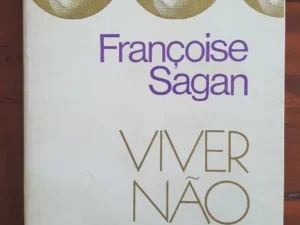 Viver Não custa, Françoise Sagan