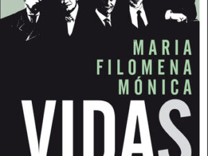 Vidas de Maria Filomena Mónica