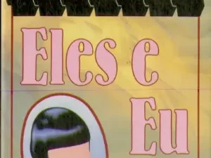 Eles e Eu, de Beatriz Costa