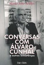 Conversas com Álvaro Cunhal e Outras Lembranças De: Maria João Avillez