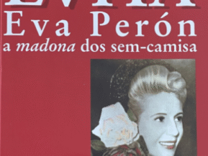 Evita / Eva Perón, Alicia Dujovne Ortiz