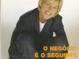 O negócio é o seguinte, Ellen Degeneres