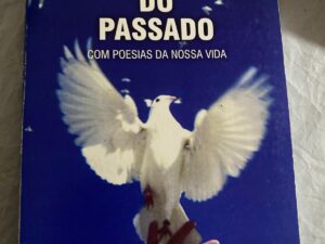 Traumas do passado com poesias da nossa vida joaquim pereira mendes