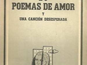 20 POEMAS DE AMOR Y UNA CANCION DESESPERADA
