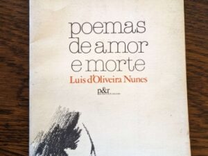 Poemas de amor e Morte, Luís d'Oliveira Nunes