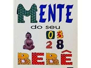 Estimulando a Mente do Seu Bebê, JACOB, S H (Autor)