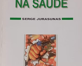 Revolução Na Saúde - Serge Jurasunas