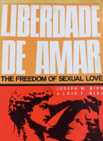 Liberdade de Amar (The Freedom of Sexual Love)