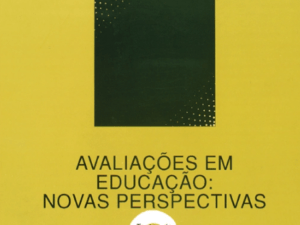 Avaliações em Educação: Novas Perspetivas Livro 9