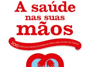 A saúde nas suas mãos Frédéric Saldmann