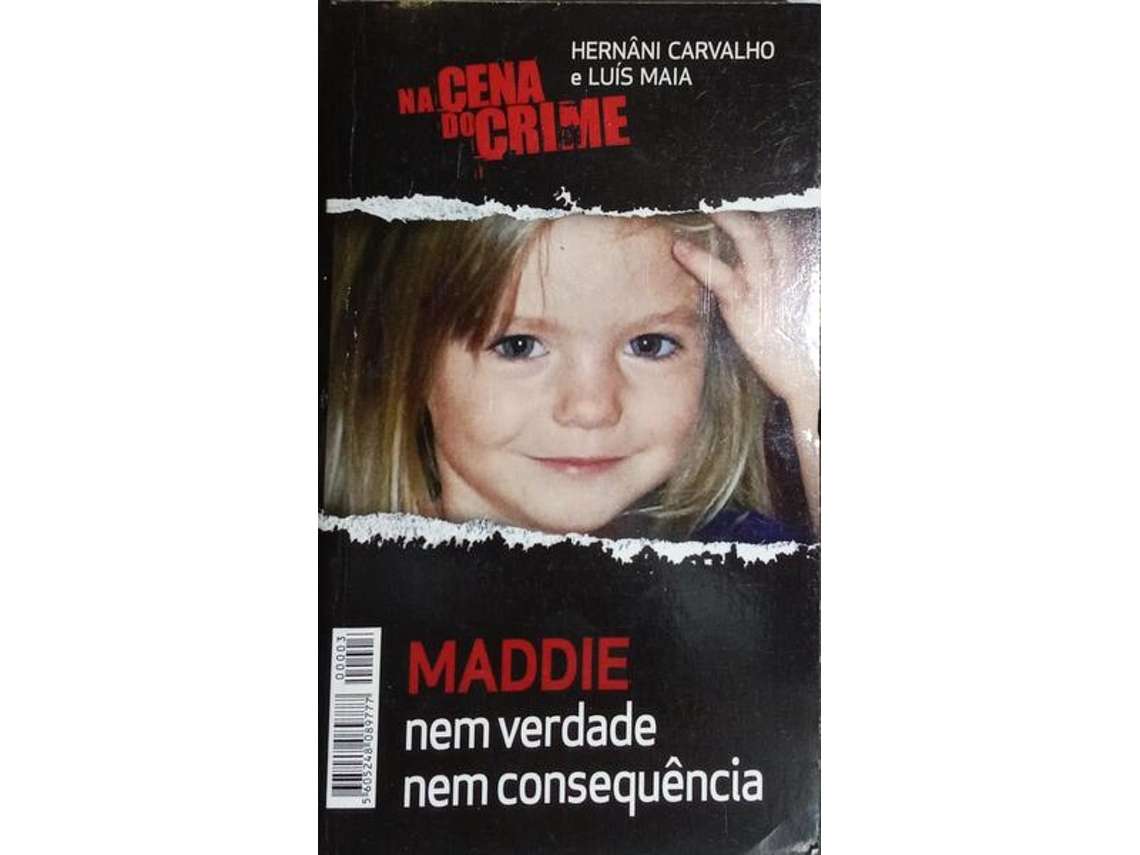 Livro Maddie, Nem Verdade Nem Consequência. De Hernâni Carvalho E Luís Maia (português)