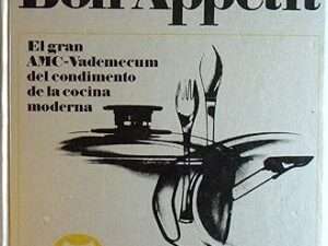 BON APPETIT. El gran recetario AMC. Vademecum del conocimiento de la cocina moderna Castilian edition  by Gisela Nau (Author)  Format: Hardcover