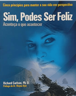 Sim, podes ser feliz, Richard Carlson
