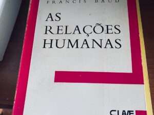 As Relações Humanas, Francis Baud