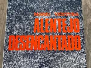 ALENTEJO DESENCANTADO.VENTURA. (Mário)