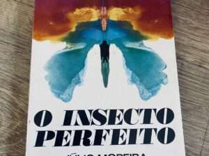 O insecto perfeito, Júlio Moreira